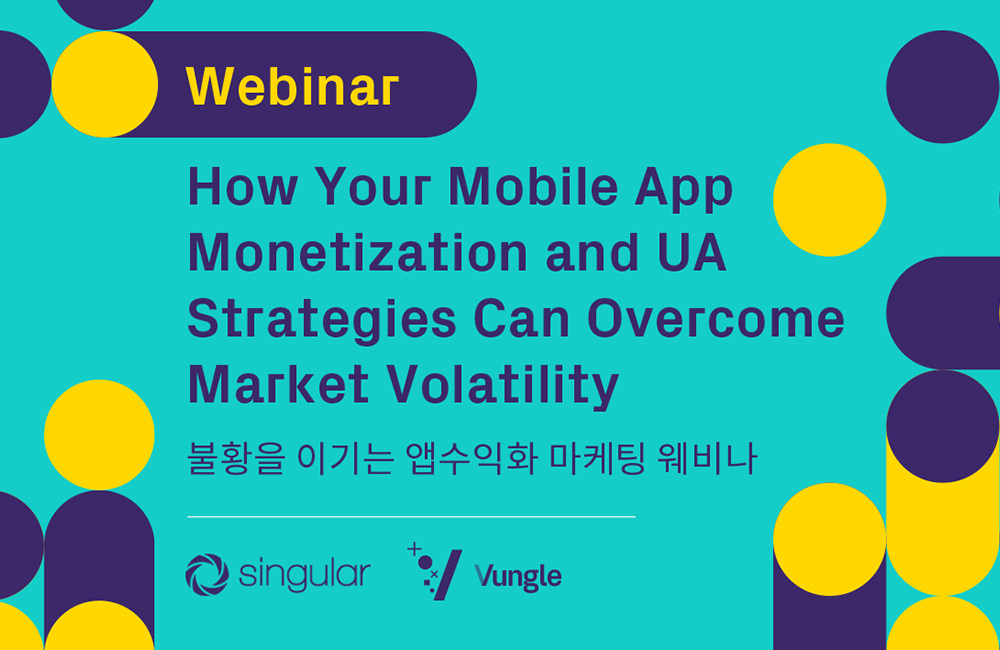 Mobile App Monetization and UA Strategies to Overcome Market Volatility
