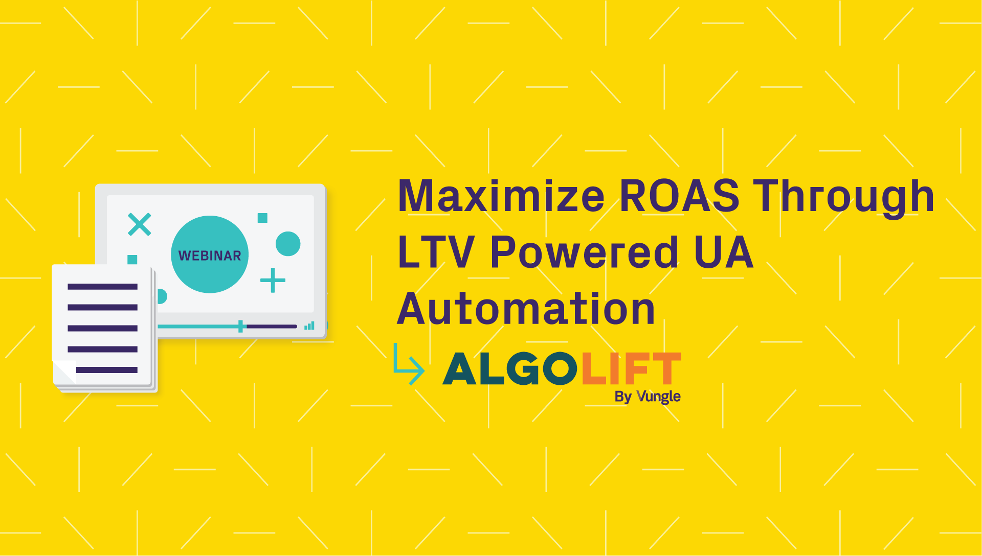 Webinar Recording and Transcript: Maximize ROAS Through LTV Powered UA Automation